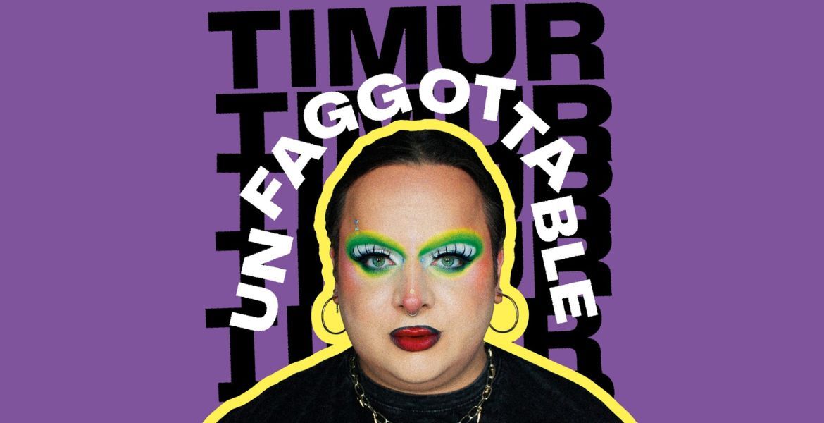 Tickets Timur, unfaggottable in Bremen